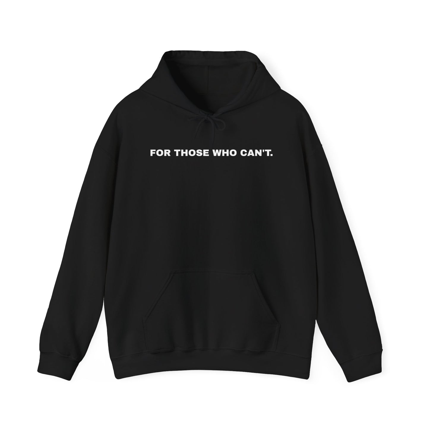 FOR THOSE WHO CAN'T. — Heavyweight Hoodie